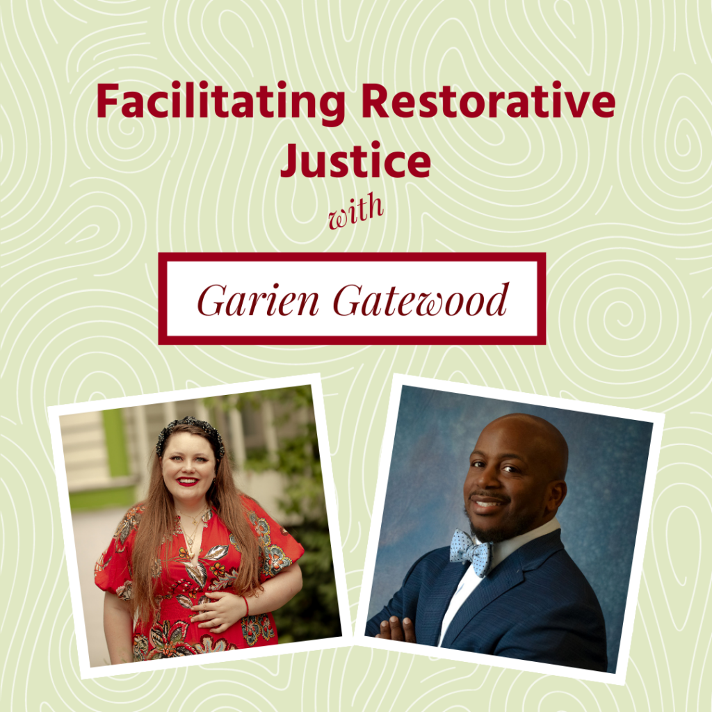 Two side-by-side headshots, from left: A white woman in a red dress with a black headband and a Black man smiling in a suit with a light blue bowtie and a dark blue background. Above their photos is red text reading "Facilitating Restorative Justice with Garien Gatewood."