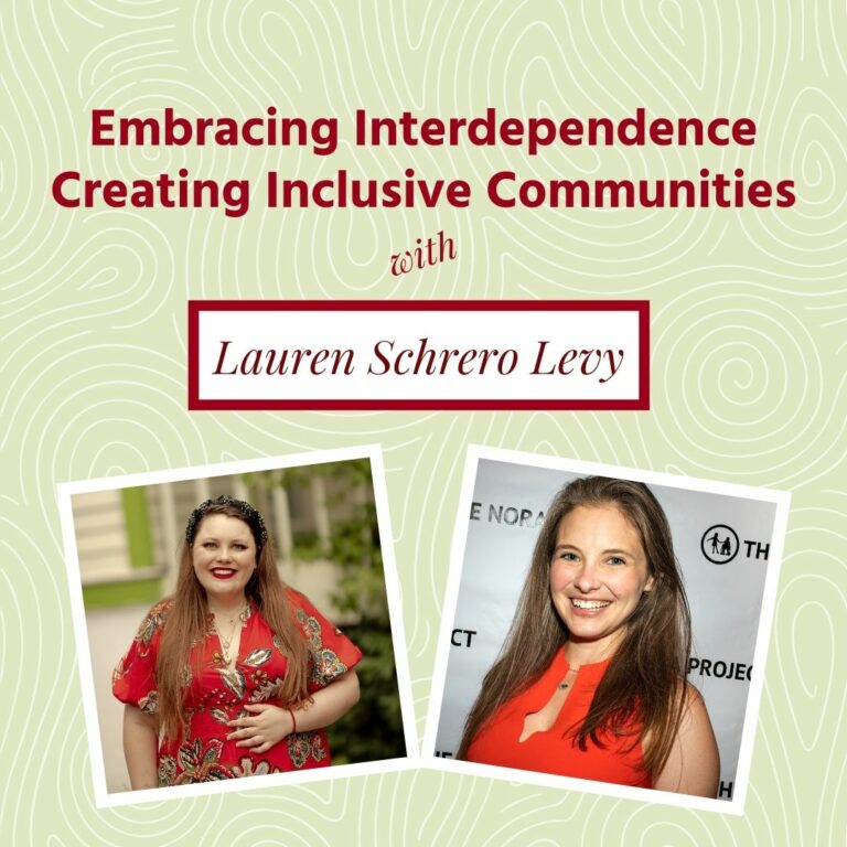 Two side-by-side headshots, from left: A white woman in a red dress with a black headband and a smiling woman in an orange-red sleeveless blouse with the words "Embracing Interdependence Creating Inclusive Communities with Lauren Schrero Levy" above them.