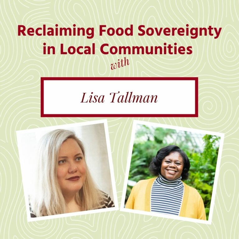Graphic with a cream background with white swirls. At the top there is a title that reads, "Reclaiming Food Sovereignty in Local Communities with Lisa Tallman". Followed by a headshot of Alida Miranda-Wolff and Lisa Tallman.